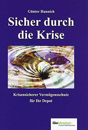 Sicher durch die Krise: So investieren Sie in sichere Werte