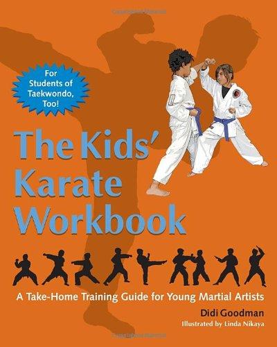 The Kids' Karate Workbook: A Take-Home Training Guide for Young Martial Artists