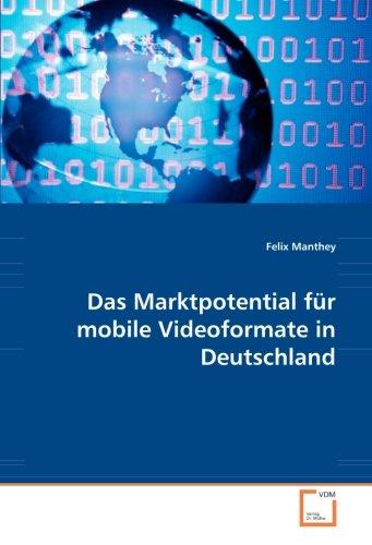 Das Marktpotential für mobile Videoformate in Deutschland