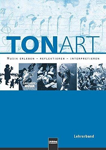 TONART. Lehrerband (Regionalausgabe B): Musik erleben - reflektieren - interpretieren