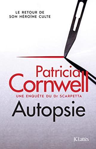 Une enquête du Dr Scarpetta. Autopsie