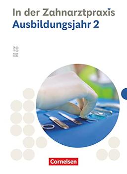 Zahnmedizinische Fachangestellte - Ausgabe 2023 - 2. Ausbildungsjahr: Fachkunde