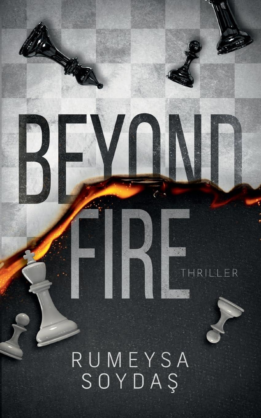 Beyond Fire: Ein fesselnder Mysterythriller (Beyond-Trilogie)