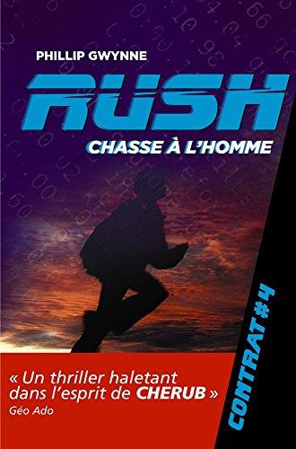 Rush. Vol. 4. Chasse à l'homme