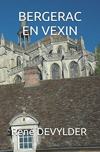 BERGERAC en VEXIN (Les 30 glorieuses et les 40 suivantes, Band 2)