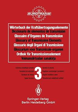 Wörterbuch der Kraftübertragungselemente / Diccionario de elementos de transmisión / Glossaire des Organes de Transmission / Glossary of Transmission ... / Osa 3 · Portaattomasti säädettävät vaihteet