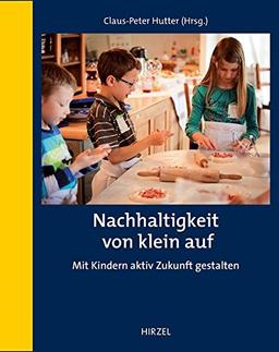 Nachhaltigkeit von klein auf: Mit Kindern aktiv Zukunft gestalten