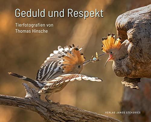 Geduld und Respekt: Tierfotografien von Thomas Hinsche (edition stekofoto)