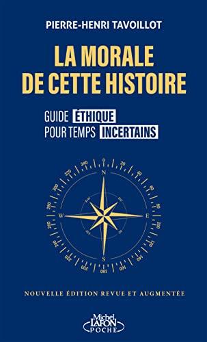 La morale de cette histoire : guide éthique pour temps incertains