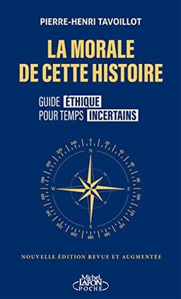 La morale de cette histoire : guide éthique pour temps incertains