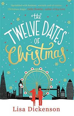 The Twelve Dates of Christmas: The Complete Novel