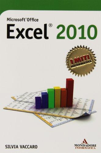 Microsoft Office Excel 2010 (I miti informatica)