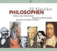 50 Klassiker. Philosophen. 3 CDs: Denker von der Antike bis heute