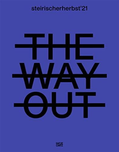 steirischer herbst '21: The Way Out (Katalog) (Zeitgenössische Kunst)