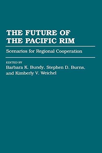 The Future of the Pacific Rim: Scenarios for Regional Cooperation (School Librarianship)