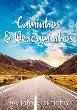 Caminhos & Descaminhos: Literatura Brasileira