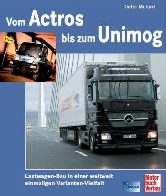 Vom Actros bis zum Unimog: Lastwagen-Bau in einer weltweit einmaligen Varianten-Vielfalt