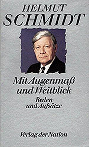 Mit Augenmaß und Weitblick. Reden und Aufsätze