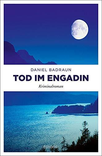 Tod im Engadin: Kriminalroman (Gaudenz Huber)