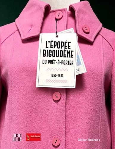 L'épopée bigoudène du prêt-à-porter : 1950-1980