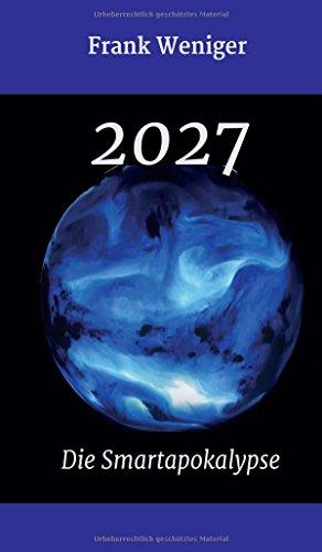 2027: Die Smartapokalypse