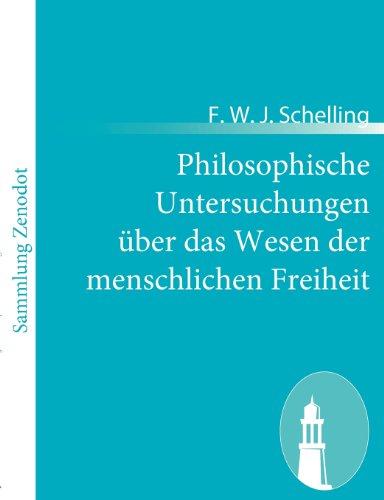 Philosophische Untersuchungen über das Wesen der menschlichen Freiheit