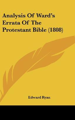 Analysis Of Ward's Errata Of The Protestant Bible (1808)