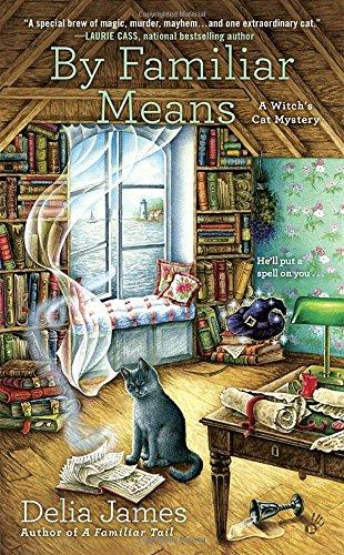 By Familiar Means (A Witch's Cat Mystery, Band 2)