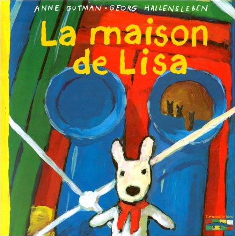 Les catastrophes de Gaspard et Lisa. Vol. 2. La maison de Lisa