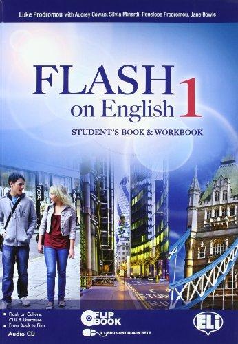 Flash on english. Student's book-Workbook. Per le Scuole superiori. Con CD Audio. Con espansione online (Vol. 1)