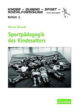 Sportpädagogik des Kindesalters (Kinder-Jugend-Sport-Sozialforschung)