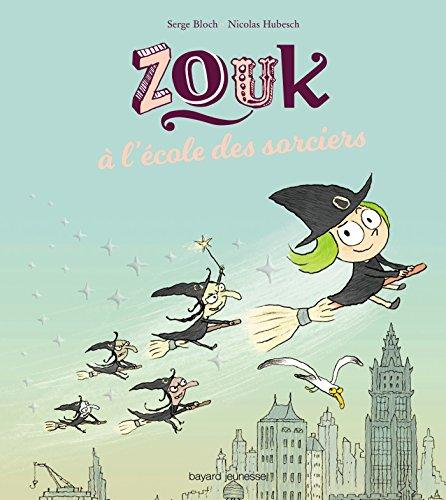 Zouk. A l'école des sorciers