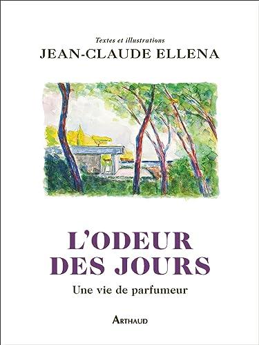 L'odeur des jours : une vie de parfumeur