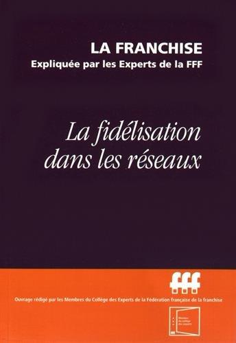 La fidélisation dans les réseaux