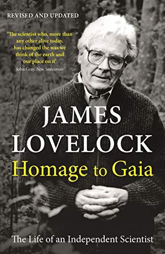 Lovelock, J: Homage to Gaia: The Life of an Independent Scientist