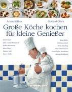 Grosse Köche kochen für kleine Geniesser