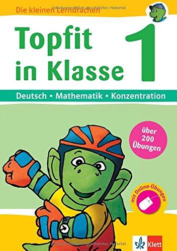 Klett Topfit in Klasse 1 Deutsch - Mathematik - Konzentration: Über 200 Übungen für die Grundschule (Die kleinen Lerndrachen)