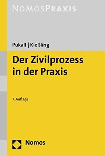 Der Zivilprozess in der Praxis