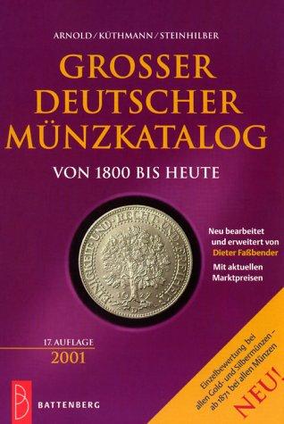 Großer deutscher Münzkatalog. Von 1800 bis heute