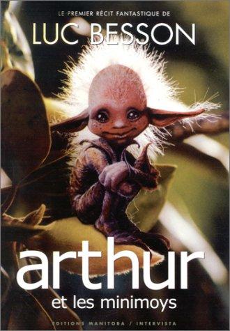 Arthur. Vol. 1. Arthur et les Minimoys