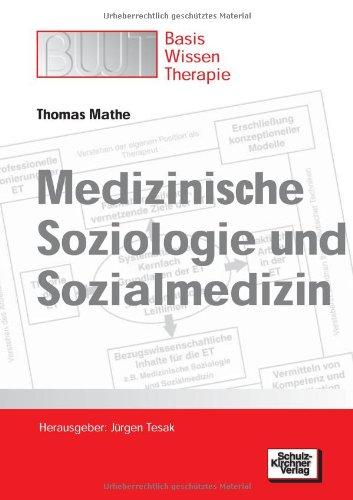 Medizinische Soziologie und Sozialmedizin