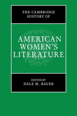 The Cambridge History of American Women's Literature