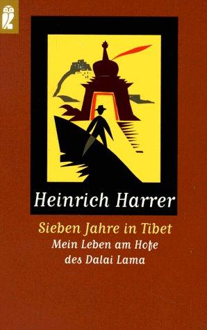 Sieben Jahre in Tibet. Mein Leben am Hofe des Dalai Lama.