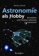 Astronomie als Hobby. Sternbilder und Planeten erkennen und benennen