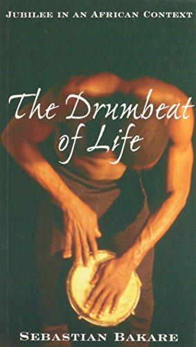 The Drumbeat of Life: Jubilee in an African Context-#80 (Risk Book Series)