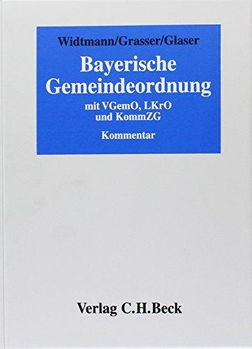 Bayerische Gemeindeordnung (ohne Fortsetzungsnotierung). Inkl. 28. Ergänzungslieferung: Gesetzestext, Kommentare zu Art.1-60a