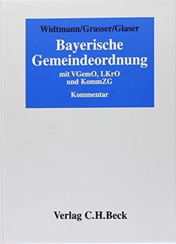 Bayerische Gemeindeordnung (ohne Fortsetzungsnotierung). Inkl. 28. Ergänzungslieferung: Gesetzestext, Kommentare zu Art.1-60a