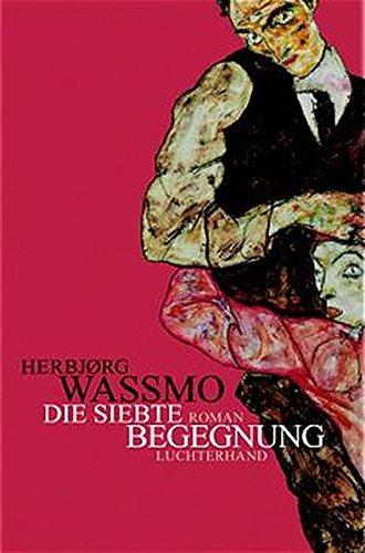 Die siebte Begegnung: Roman