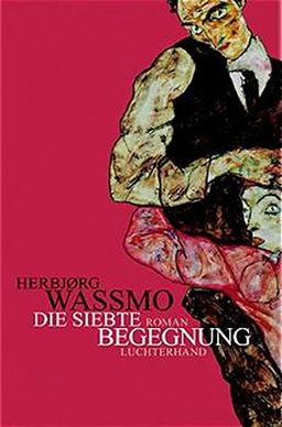 Die siebte Begegnung: Roman