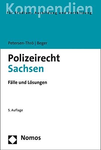 Polizeirecht Sachsen: Fälle und Lösungen